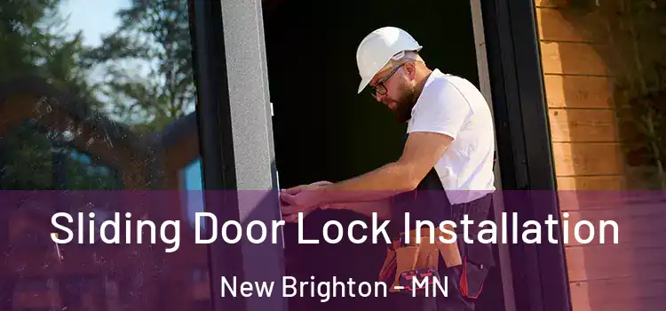 Sliding Door Lock Installation New Brighton - MN